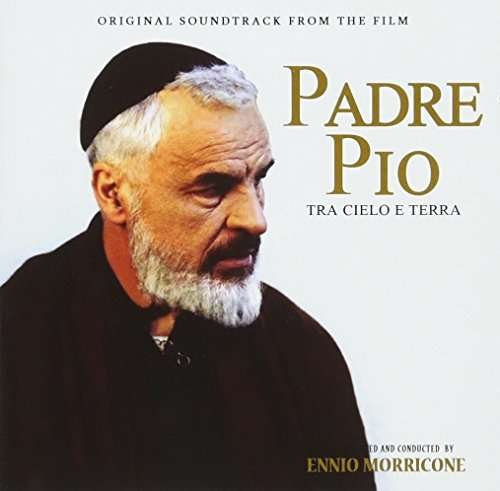 Padre Pio Tra Cielo E Terra / O.s.t. - Ennio Morricone - Musiikki - KRONOS RECORDS - 0744271975314 - perjantai 14. huhtikuuta 2017