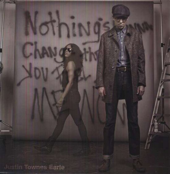 Justin Townes Earle · Nothing's Gonna Change The Way You Feel About Me Now (LP) (2012)
