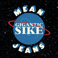 Cover for Mean Jeans · Gigantic Sike (LP) (2019)