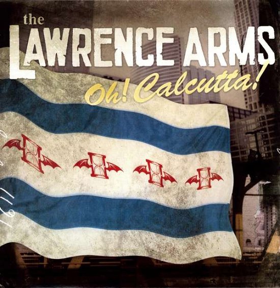 Cover for Lawrence Arms · Oh! Calcutta! (LP) (2006)