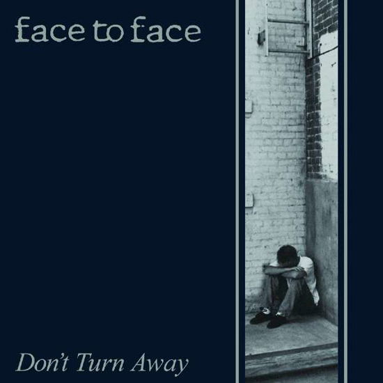 Don't Turn Away - Face To Face - Musiikki - FAT WRECK CHORDS - 0751097096314 - torstai 22. joulukuuta 2016