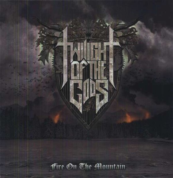Cover for Twilight of the Gods · Fire on the Mountain (LP) (2013)
