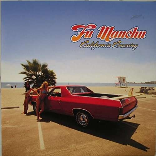 Cover for Fu Manchu · California Crossing (LP) [Deluxe edition] (2017)