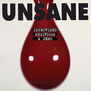 Cover for Unsane · Improvised Munitions &amp; Demo (LP) (2021)