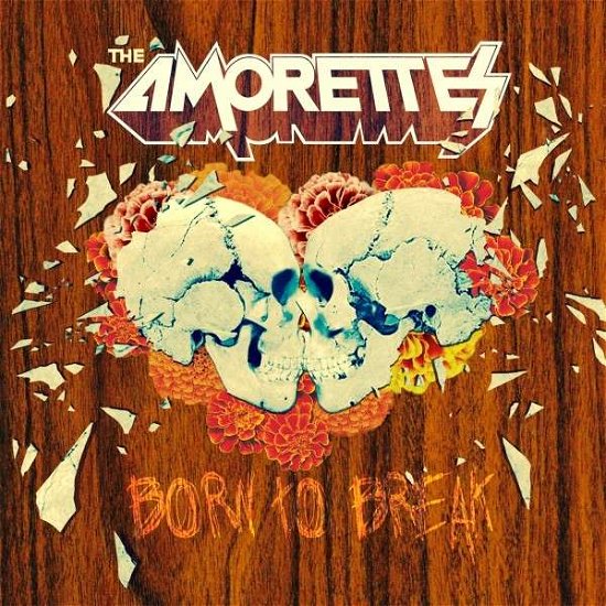 Cover for The Amorettes · Born to Break (LP/CD) (2018)