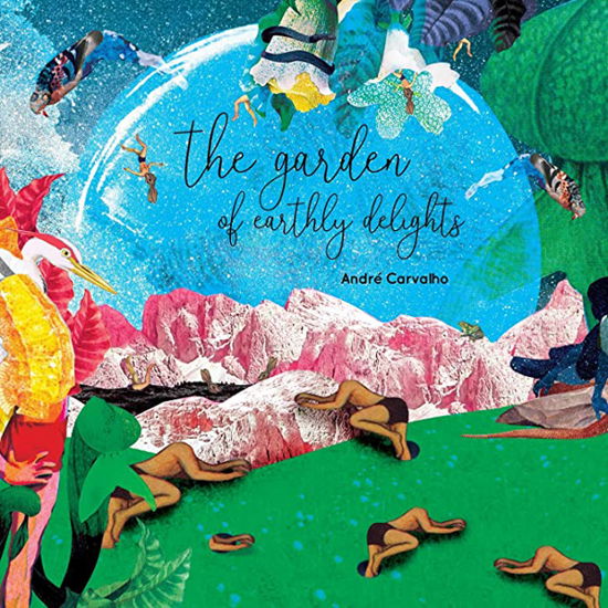 The Garden of Earthly Delights - Andre Carvalho - Música - OUTSIDE IN MUSIC - 0888295873314 - 19 de julho de 2019