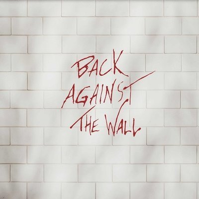 Back Against The Wall - Pink Floyd - Música - CLEOPATRA - 0889466308314 - 19 de agosto de 2022