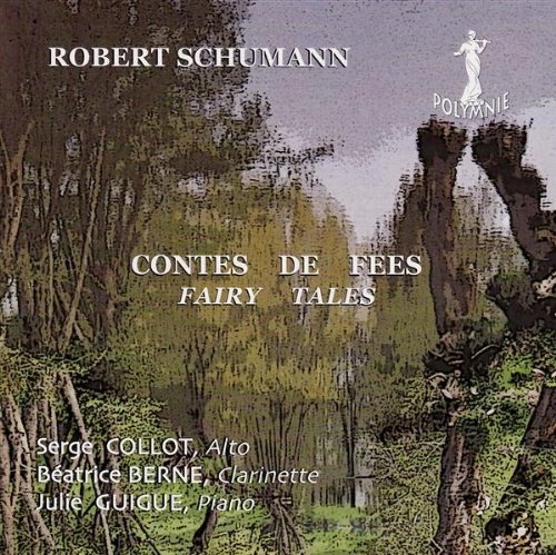Contes De Fees - R. Schumann - Musik - POLYMNIE - 3576073902314 - 27. september 2007