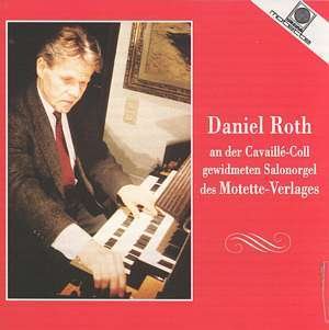Cover for Daniel Roth · Cavaille-Coll Gewidmeten Salonorgel (CD) (2009)