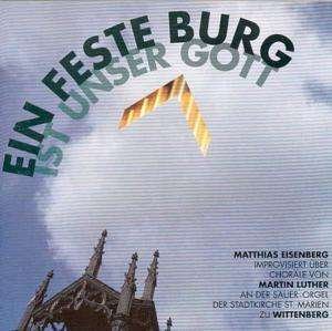 Cover for Matthias Eisenberg · Ein Feste Burg Ist Unser Gott (CD) (1996)