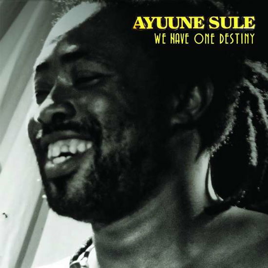 Cover for Ayunne Sule · We Have One Destiny (LP) (2018)