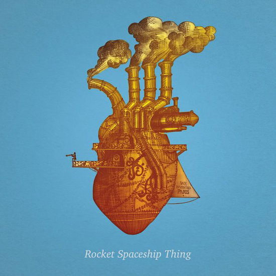 Cover for We Invented Paris · Rocket Spaceship Thing (CD) (2014)