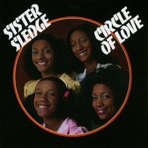 Cover for Sister Sledge · Circle of Love: Special 40th Anniversary Edition (CD) [Japan Import edition] (2016)