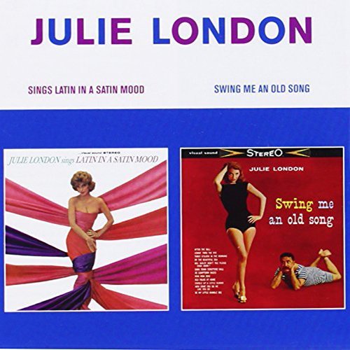 Sings Latin in a Satin Mood + Swing Me an Old Song - Julie London - Musique - OCTAVE - 4526180408314 - 22 février 2017