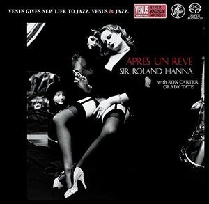 Apres Un Reve - Roland Hanna - Music - VENUS RECORDS INC. - 4571292518314 - July 20, 2016
