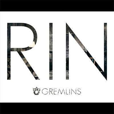 Rin - Gremlins - Music - TIMELY RECORD - 4582477542314 - November 29, 2017