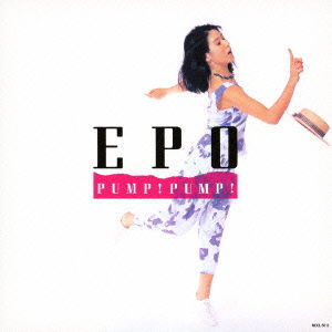 Cover for Epo · Pump!pump! &lt;limited&gt; (CD) [Japan Import edition] (2013)