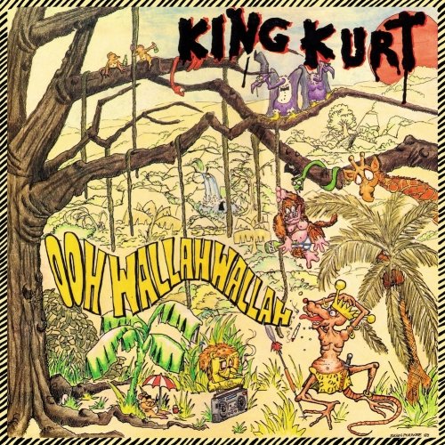 Ooh Wallah Wallah - King Kurt - Musiikki - Jungle Records - 5013145210314 - lauantai 21. huhtikuuta 2018