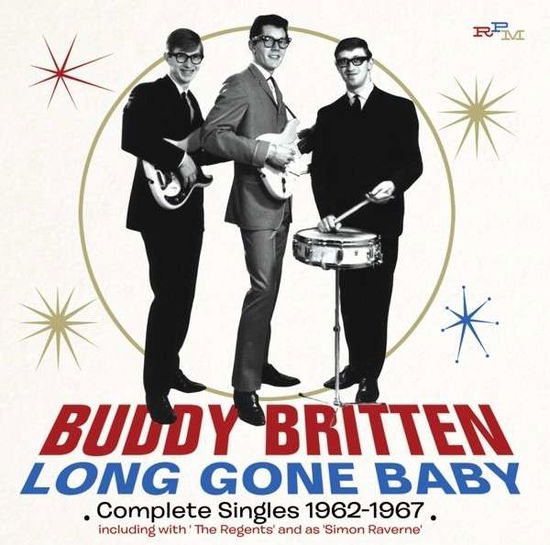 Long Gone Baby - Buddy Britten - Musikk - RPM RECORDS - 5013929599314 - 17. oktober 2013