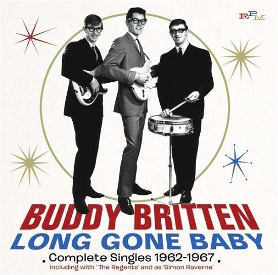 Long Gone Baby - Buddy Britten - Música - RPM RECORDS - 5013929599314 - 17 de outubro de 2013