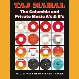 Cover for Taj Mahal · The Columbia And Private Music A's &amp; B's (CD) (2025)
