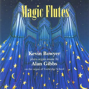 Cover for Kevin Bowyer · Magic Flutes (Alan Gibbs) (CD) (2006)