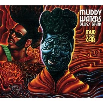 Cover for Muddy Waters · Mud In Your Ear (CD) [Digipak] (2012)