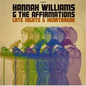 Cover for Hannah -&amp; The Affirmations- Williams · Late Nights &amp; Heartbreak (CD) (2016)