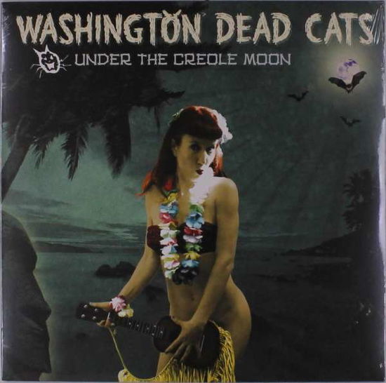 Cover for Washington Dead Cats · Under The Creole Moon (LP) (2015)