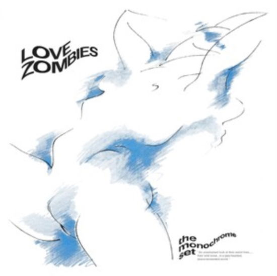 Love Zombies (Blue Vinyl) - Monochrome Set - Musikk - TAPETE - 5052571083314 - 3. april 2020