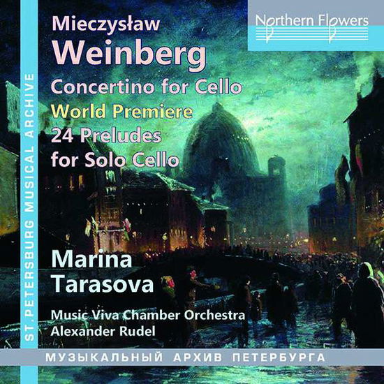 Weinberg Concertino For Cello And 24 Preludes. Op.100 - Marina Tarasova / Alexander Rudel / Music Viva - Muziek - NORTHERN - 5055354481314 - 12 oktober 2018