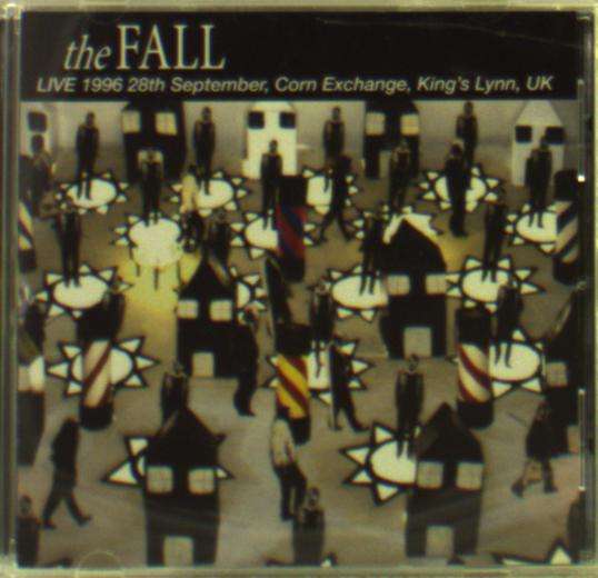 Cover for Fall · Live At The Corn Exchange, Kings Lynn - 1996 (CD) (2018)