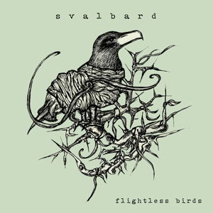 Flightless Birds - Svalbard - Música - TANGLED TALK - 5060243327314 - 13 de maio de 2014