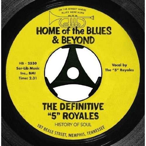 Definitive 5 Royals - Five Royales - Muziek - HISTORY OF SOUL - 5060331750314 - 14 november 2018