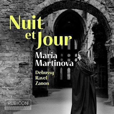 Nuit Et Jour - Maria Martinova - Música - RUBICON - 5065002228314 - 25 de novembro de 2022