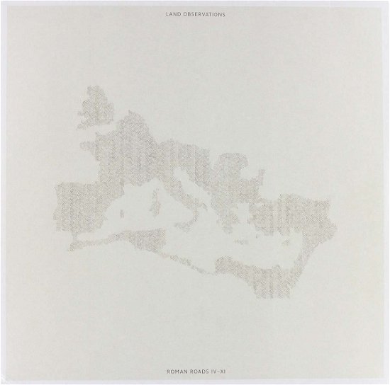 Cover for Land Observations · Roman Roads Iv  Xi (LP) [Standard edition] (2012)