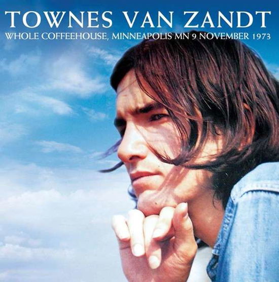 Cover for Townes Van Zandt · Whole Coffeehouse - Minneapolis (CD) (2015)