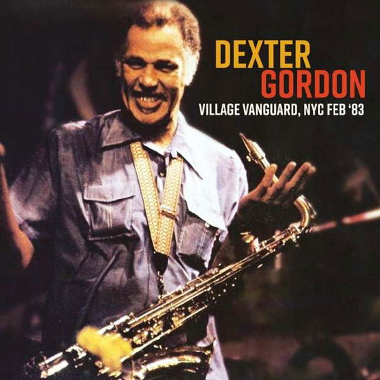 Cover for Dexter Gordon · Village Vanguard, Nyc Feb '83 (CD) (2016)