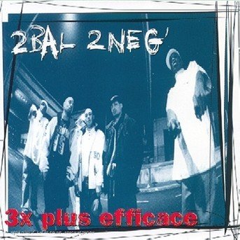 Cover for Two Bal / Two Neg · 3 X Plus Efficace (CD) (1996)