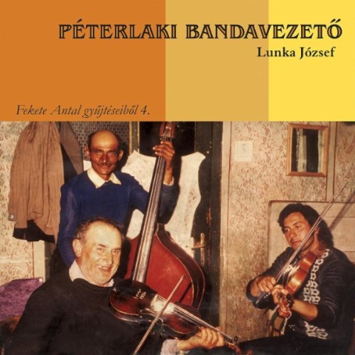 Cover for Peterlaki Bandavezeto · Lunka Jozsef (CD) (2007)