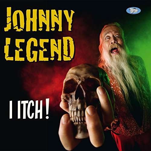 Cover for Johnny Legend · I Itch (LP) (2015)