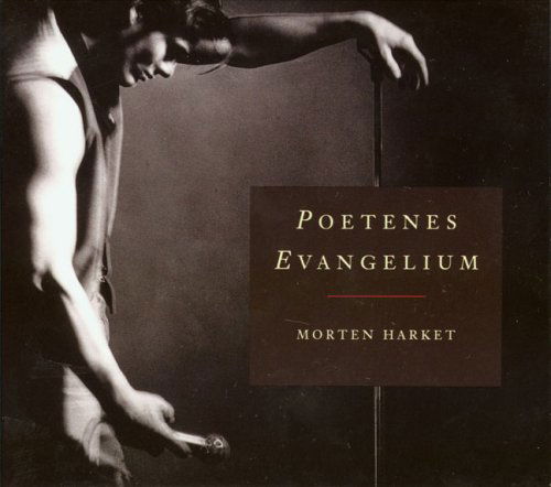 Poetenes Evangelium - Morten Harket - Musiikki - KIRKELIG KULTURVERKSTED - 7029971931314 - torstai 24. helmikuuta 2011