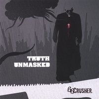 Truth Unmasked - 66crusher - Music - CD Baby - 7090009430314 - May 29, 2007
