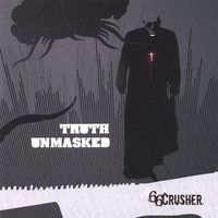 Cover for 66crusher · Truth Unmasked (CD) (2007)