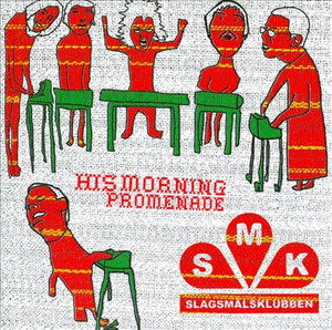 His Morning Promenade - Slagsmålsklubben - Muzyka - Energy Rekords - 7331915023314 - 15 czerwca 2005