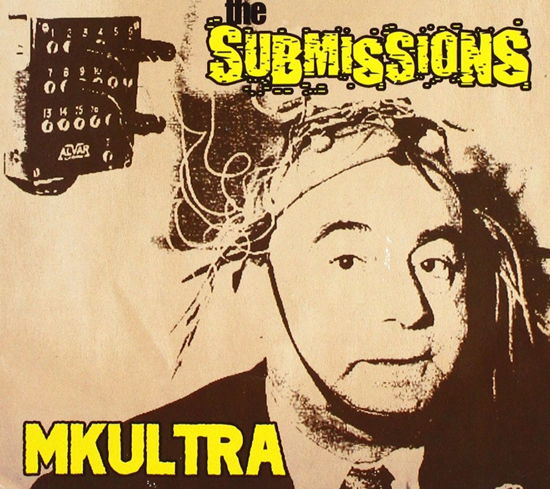Cover for Submissions · Mkultra (CD) (2015)