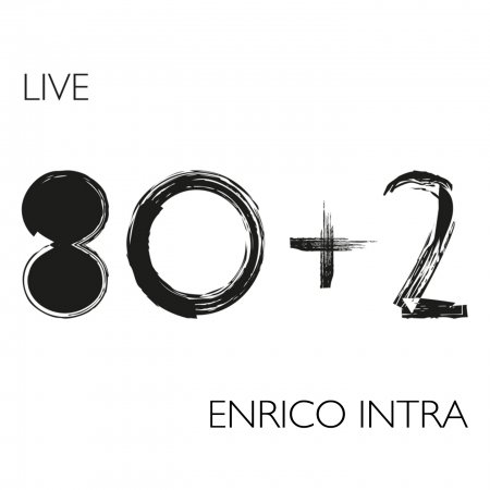 Cover for Roberto Intra · 80 + 2 (Live) (CD) (2017)