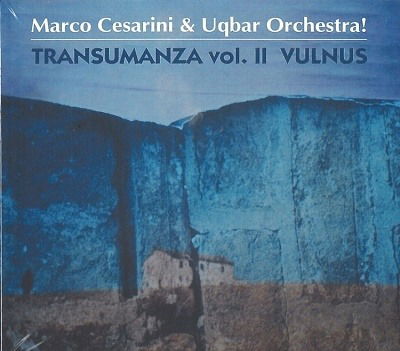 Cover for Cesarini, Marco &amp; Uqbar Orchestra · Transumanza Vol. Ii Vulnus (CD) (2023)