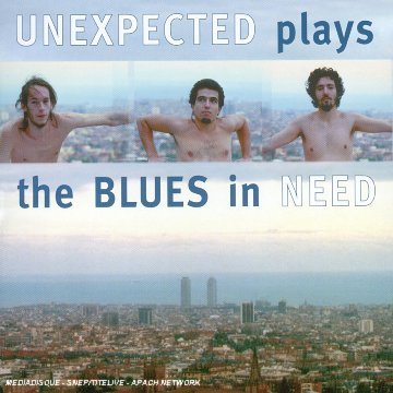 Plays The Blues In Need - Unexpected - Musik - FRESH SOUND NEW TALENT - 8427328422314 - 5 september 2005