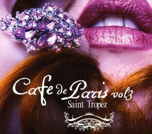 Cafe De Paris St Tropez Vol.3 - V/A - Musikk - ESSENTIAL-ESP - 8431746227314 - 9. april 2009